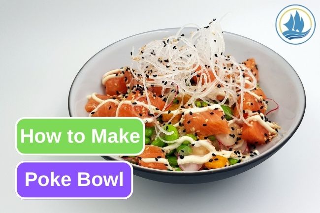 Here Is How to Make Poke Bowl